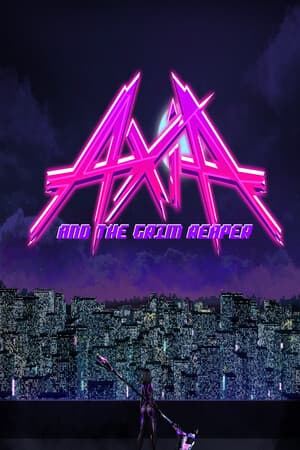 Axia and The Grim Reaper