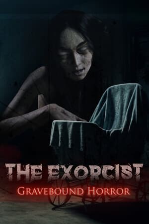 The Exorcist : Gravebound Horror