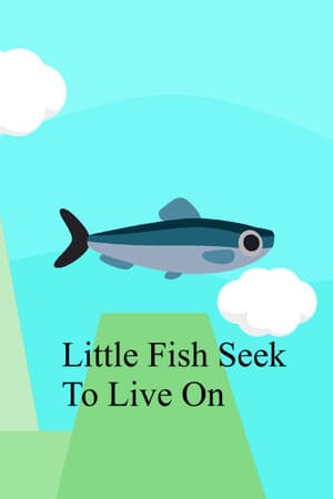 Little Fish Seek To Live On