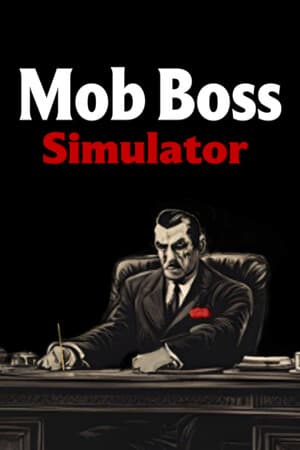 Mob Boss Simulator