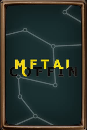 Metal Coffin