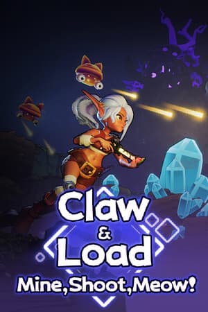 Claw & Load : Mine,Shoot,Meow!