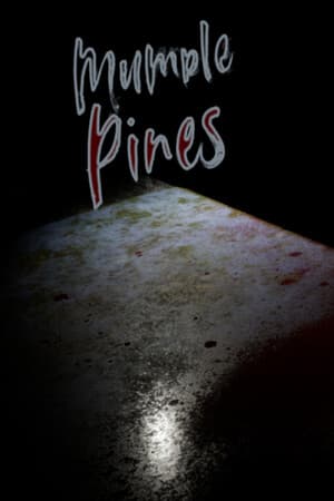 Mumble Pines: The Arrival