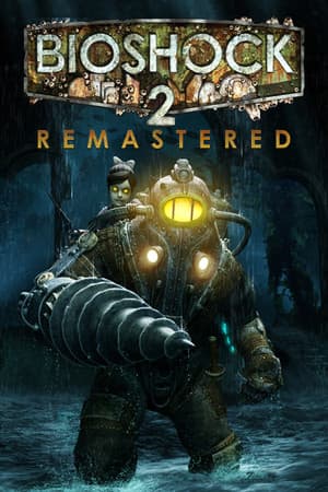 BioShock™ 2 Remastered