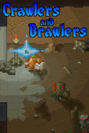 Crawlers and Brawlers