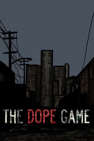 The Dope Game