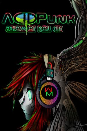 AcidPunk : Echoes of Doll City