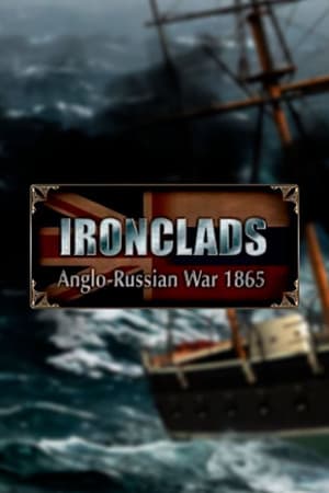 Ironclads: Anglo Russian War 1866