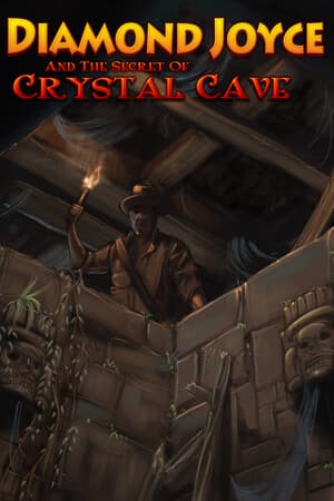 Diamond Joyce and the Secret of Crystal Cave