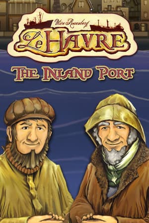 Le Havre: The Inland Port