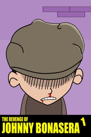 The Revenge of Johnny Bonasera: Episode 1