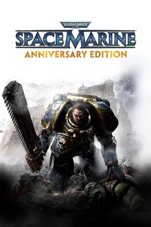 Warhammer 40,000: Space Marine - Anniversary Edition