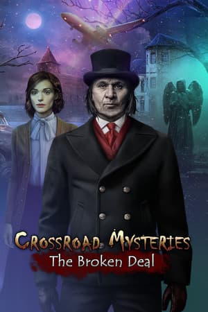 Crossroad Mysteries: The Broken Deal