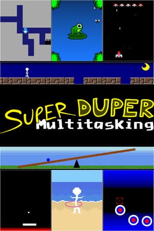 Super Duper Multitasking