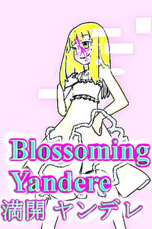 Blossoming Yandere 満開 ヤンデレ