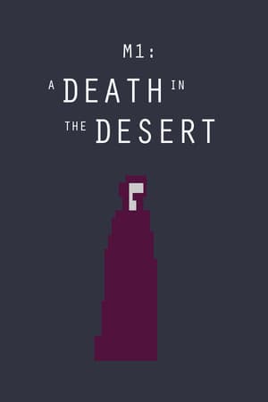 M1: A Death in the Desert