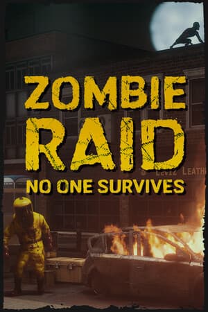 ZOMBIE RAID: No One Survives