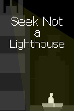 Seek Not a Lighthouse