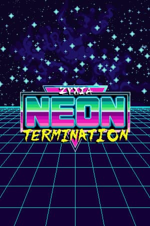 Zyxia: Neon Termination