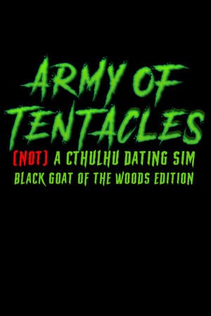 Army of Tentacles: (Not) A Cthulhu Dating Sim: Black GOAT of the Woods Edition