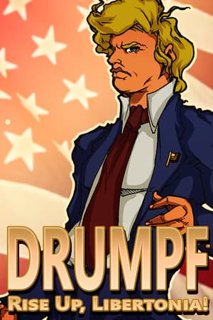 Drumpf: Rise Up, Libertonia!