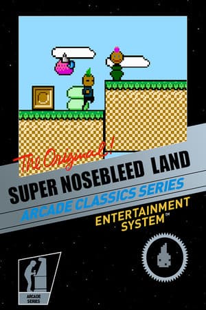 Super Nosebleed Land