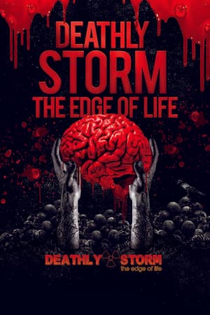 Deathly Storm: The Edge of Life