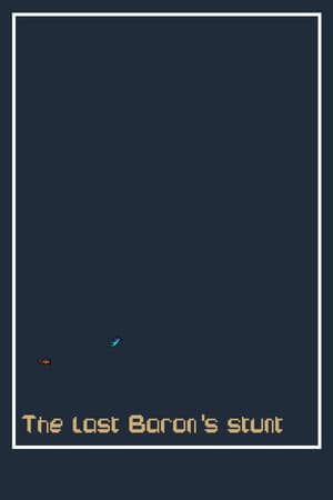 The last Baron's stunt (Anime)