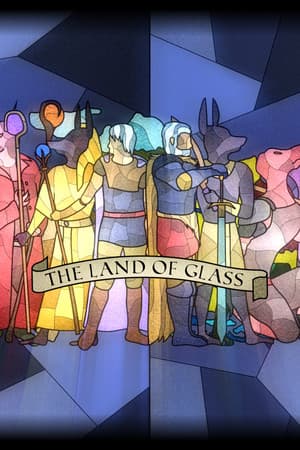 The Land of Glass