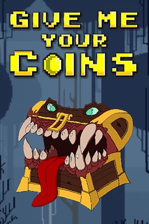 Give Me Your Coins