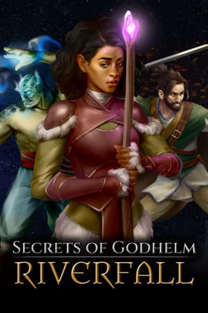 Secrets of Godhelm: Riverfall