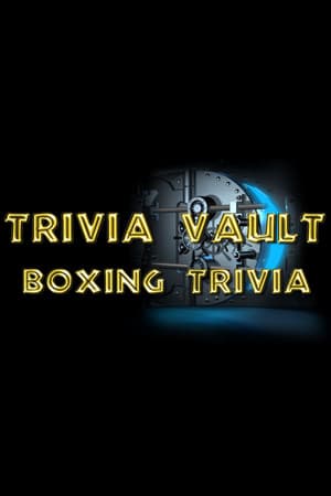 Trivia Vault: Boxing Trivia