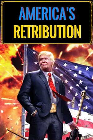 America's Retribution