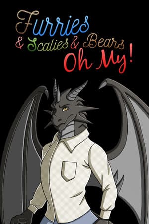Furries & Scalies & Bears OH MY!
