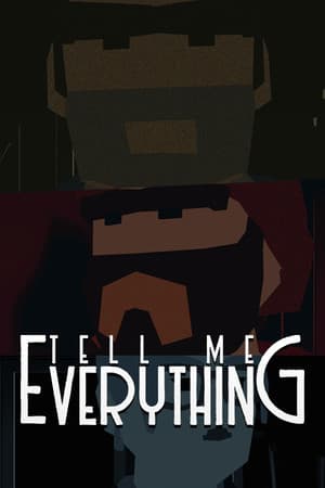 Tell Me Everything