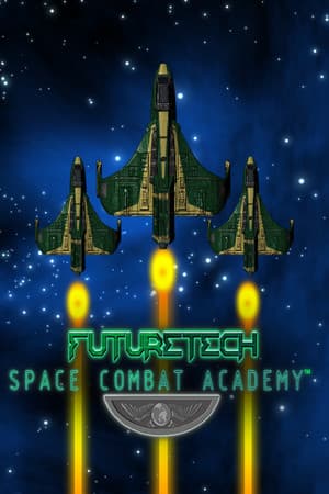 FUTURETECH SPACE COMBAT ACADEMY