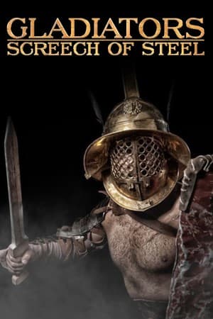 SCREECH OF STEEL: GLADIATORS