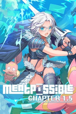 MeatPossible: Chapter 1.5