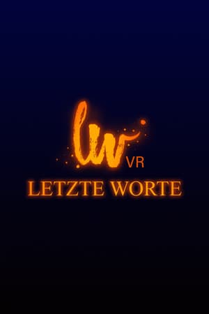 Letzte Worte VR