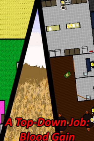 A Top-Down Job: Blood Gain