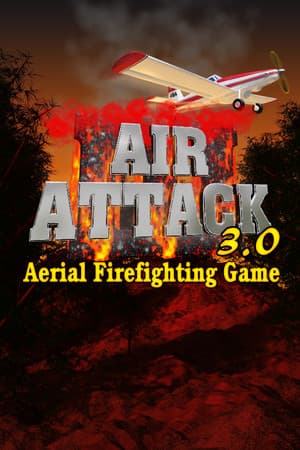 Air Attack 3.0, Aerial Firefighting Game