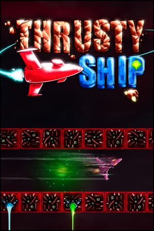 Thrusty Ship