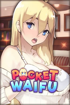 Pocket Waifu 🔞[ADULT NSFW]