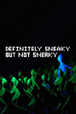 Definitely Sneaky But Not Sneaky