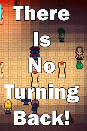There Is No Turning Back!