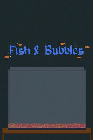 Fish & Bubbles
