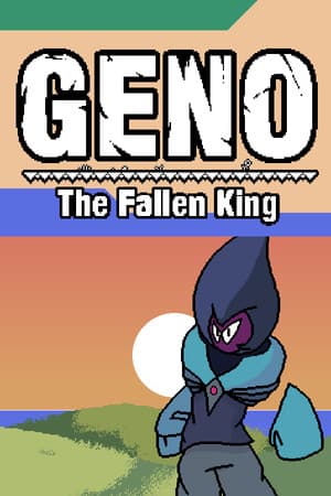 Geno The Fallen King