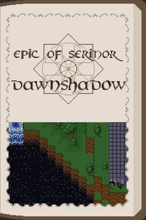 Epic of Serinor: Dawnshadow