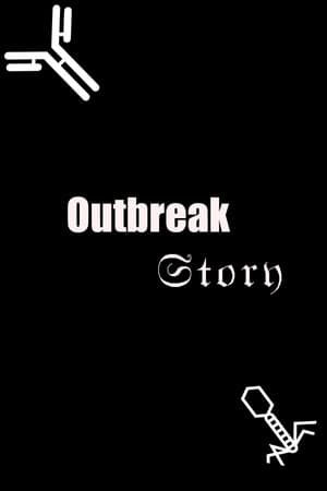 Outbreak Story