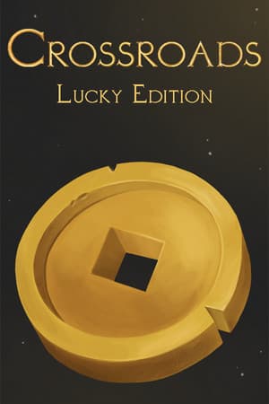 Crossroads: Lucky Edition